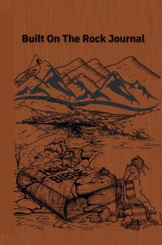 Built On The Rock Journal
