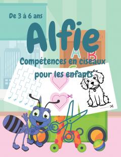 Alfie Compétences en ciseaux  pour les enfants De 3 à 6 ans