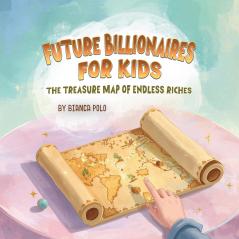 Future Billionaires For Kids