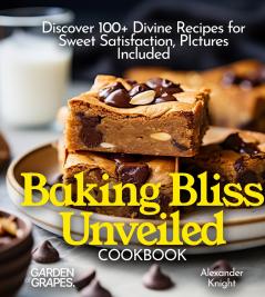 Baking Bliss Unveiled Cookbook