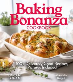 Baking Bonanza Cookbook