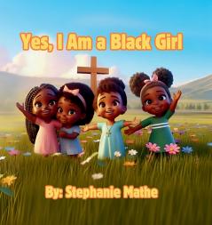 Yes I Am a Black Girl