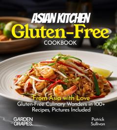 Asian Kitchen Gluten-Free Cookbook