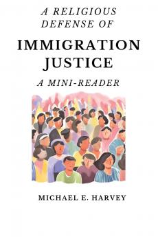 A Religious Defense of Immigration Justice