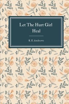 Let the Hurt Girl Heal