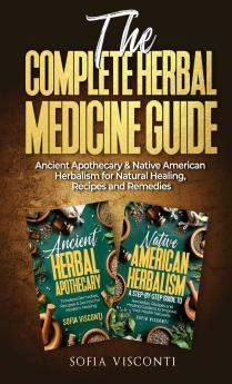 The Complete Herbal Medicine Guide