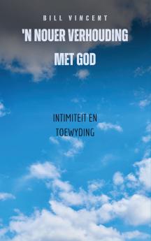'n Nouer Verhouding Met God