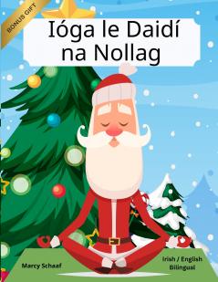 Ióga le Daidí na Nollag (Irish / English Bilingual) Yoga with Santa