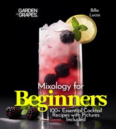 Mixology for Beginners