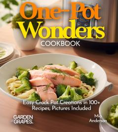 One-Pot Wonders Cookbook