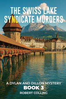 The Swiss Lake Syndicate Murders