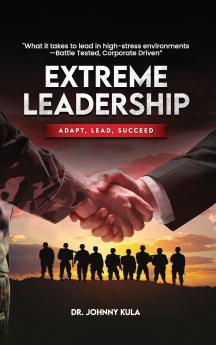 EXTREME LEADERSHIP