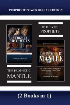 Prophetic Power Deluxe Edition (2 Books in 1)
