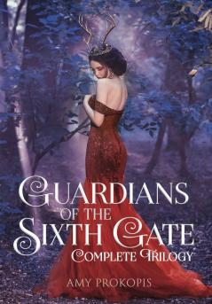 Guardians of the Sixth Gate | Complete Trilogy