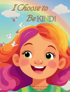I Choose to Be KIND!