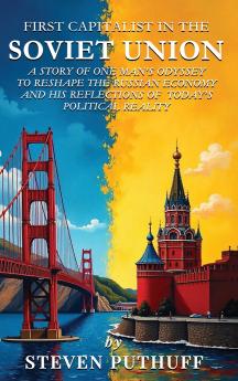 First Capitalist In the Soviet Union