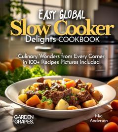 Easy Global Slow Cooker Delights