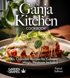 The Ganja Kitchen Cookbook