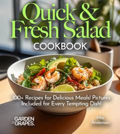 Quick & Fresh Salad Cookbook