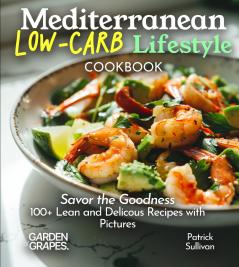 Mediterranean Low-Carb Lifestyle Cookbook