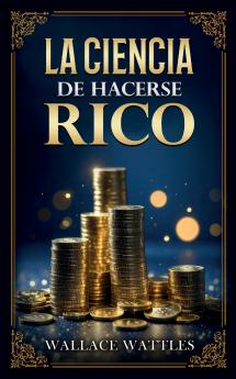 La Ciencia De Hacerse Rico - Colección Deluxe