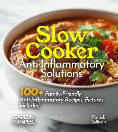 Slow Cooker Anti-Inflammatory Solutions