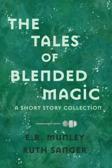 The Tales of Blended Magic