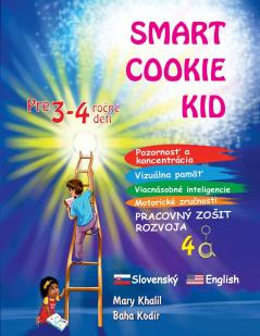 Smart Cookie Kid pre 3-4 ročné deti Pozornosť a koncentrácia Vizuálna pamäť Viacnásobné inteligencie Motorické zručnosti  Pracovný zošit rozvoja 4A