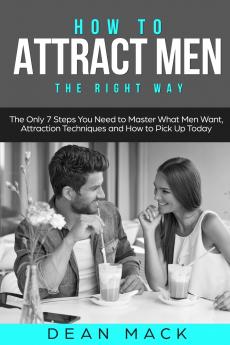How to Attract Men