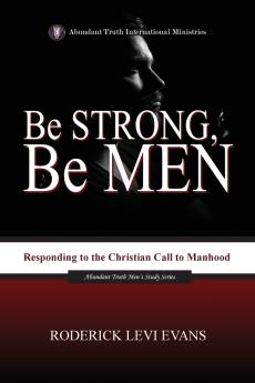 Be Strong Be Men