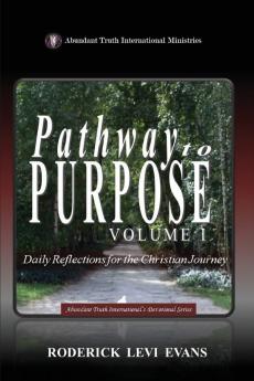 Pathway to Purpose (Volume I)