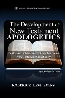 The Development of New Testament Apologetics
