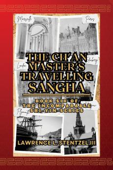 The Ch'an Master's Travelling Sangha