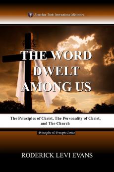 The Word Dwelt among Us