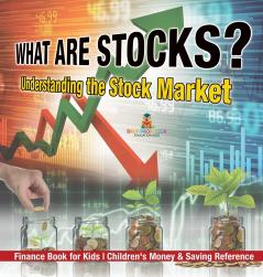 What are Stocks? Understanding the Stock Market - Finance Book for Kids | Children's Money & Saving Reference