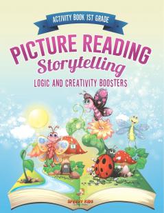 Activity Book 1st Grade. Picture Reading Storytelling. Logic and Creativity Boosters