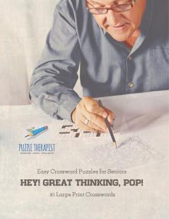 Hey! Great Thinking Pop! | Easy Crossword Puzzles for Seniors | 81 Large Print Crosswords