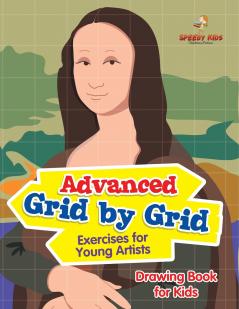Advanced Grid by Grid Exercises for Young Artists
