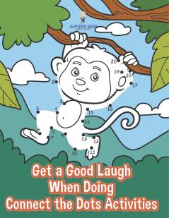 Get a Good Laugh When Doing Connect the Dots Activities
