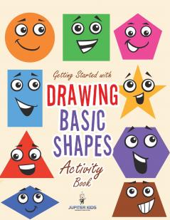 Getting Started with Drawing Basic Shapes Activity Book