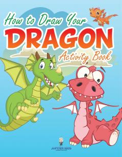 How to Draw Your Dragon Activity Book