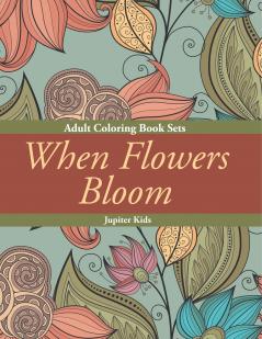 When Flowers Bloom