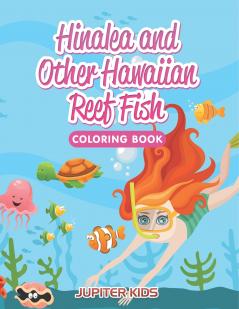 Hinalea and Other Hawaiian Reef Fish Coloring Book
