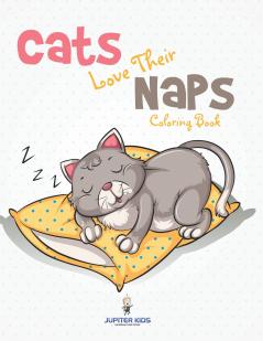 Cats Love Their Naps Coloring Book