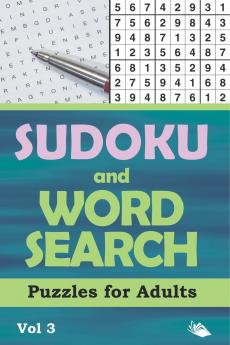 Sudoku and Word Search Puzzles for Adults Vol 3