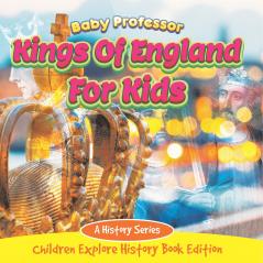 Kings Of England For Kids