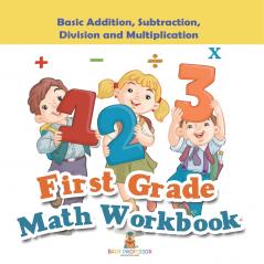 First Grade Math Workbook