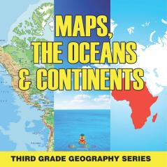 Maps the Oceans & Continents