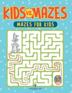 Kids vs. Mazes