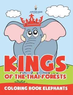 Kings of the Thai Forests